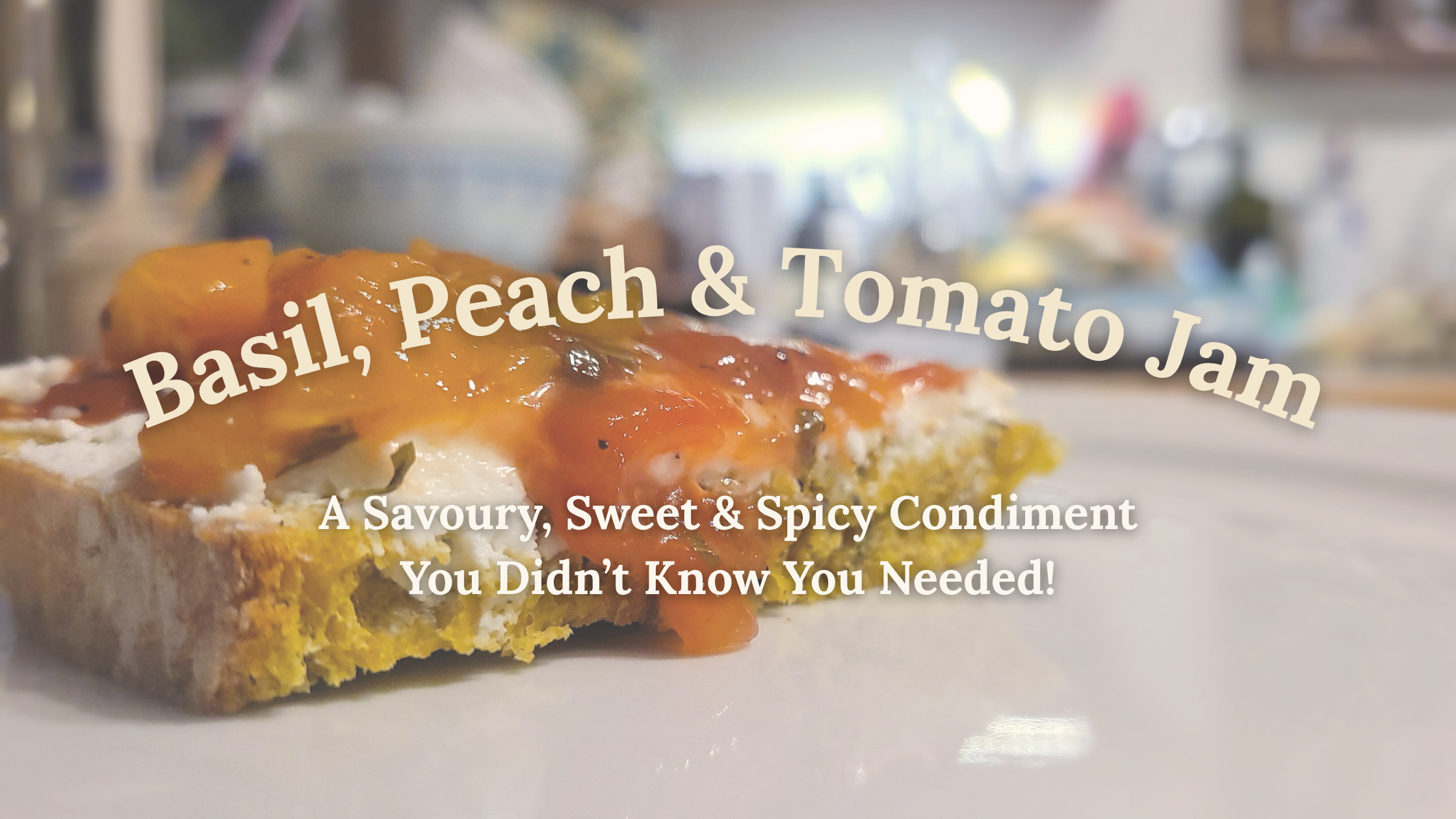 Basil, Peach & Tomato Jam