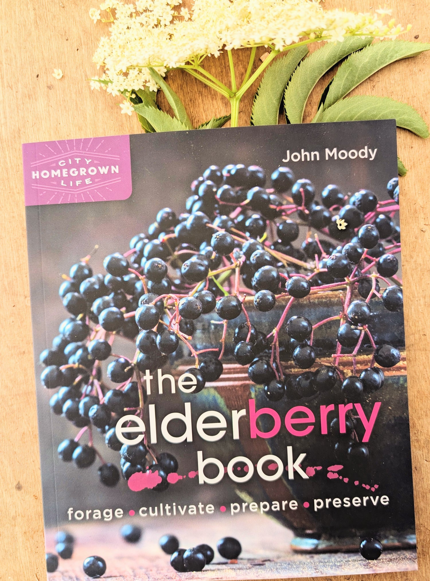 The Elderberry Book by John Moody