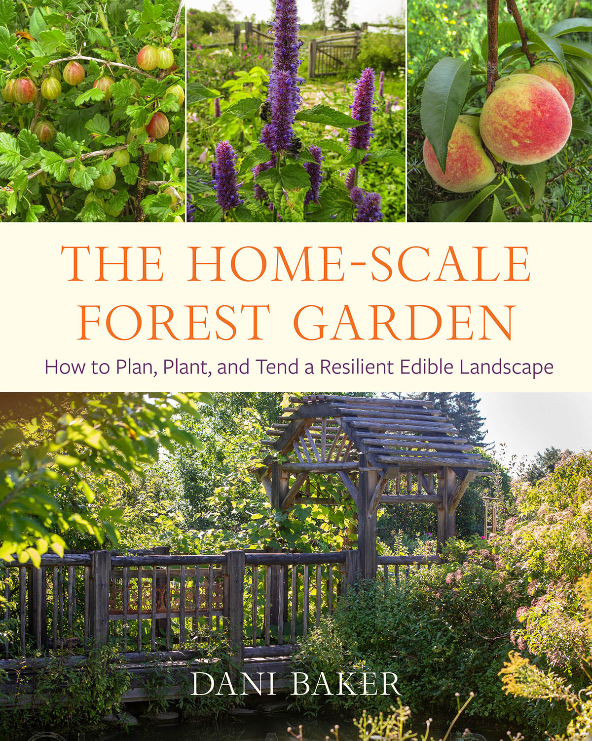 The Home-Scale Forest Garden by Dani Baker (book)
