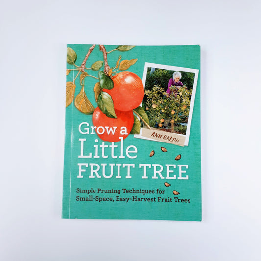 Grow a Little Fruit Tree by Ann Ralph