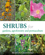 Book cover: Shrubs for gardens, agroforestry and permaculture. By Martin Crawford.