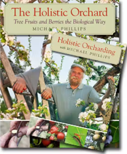The Holistic Orchard by Michael Phillips Book & DVD Set