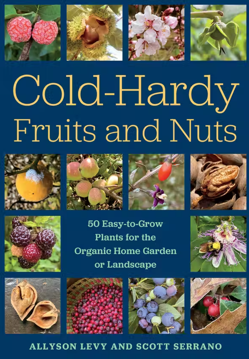 Coldy-Hardy Fruits and Nuts by Allyson Levy and Scott Serrano - Book