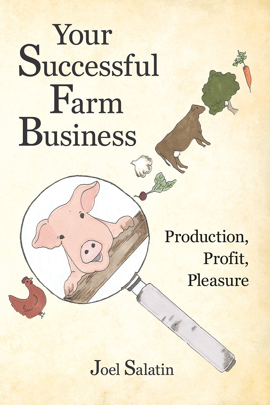 Your Successful Farm Business by Joel Salatin (book)